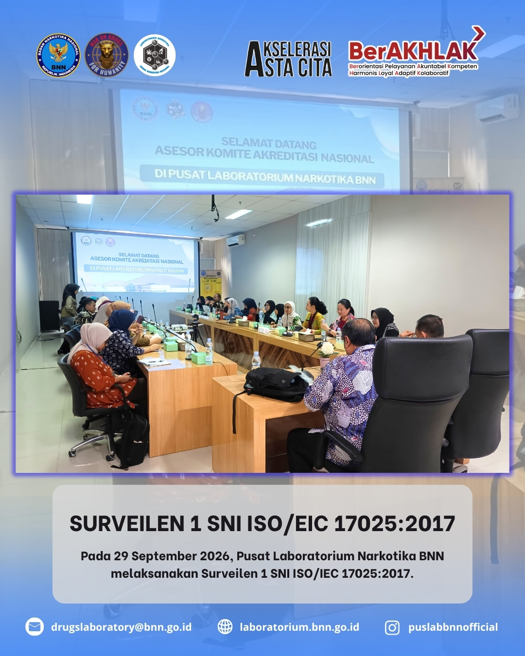 Asesmen Surveilen 1 SNI ISO/IEC 17025 : 2017 Pusat Laboratorium Narkotika BNN